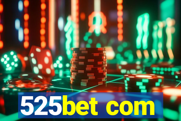 525bet com